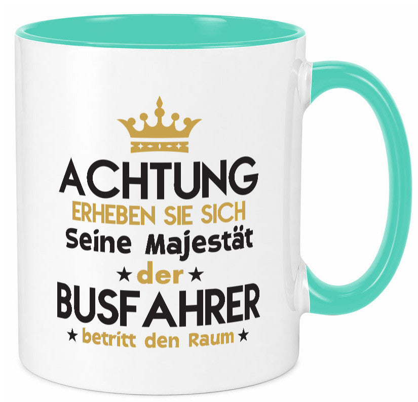 Seine Majestät Busfahrer | Berufsfahrer Fahrer lustig Arbeit Kollegen Büro Tasse