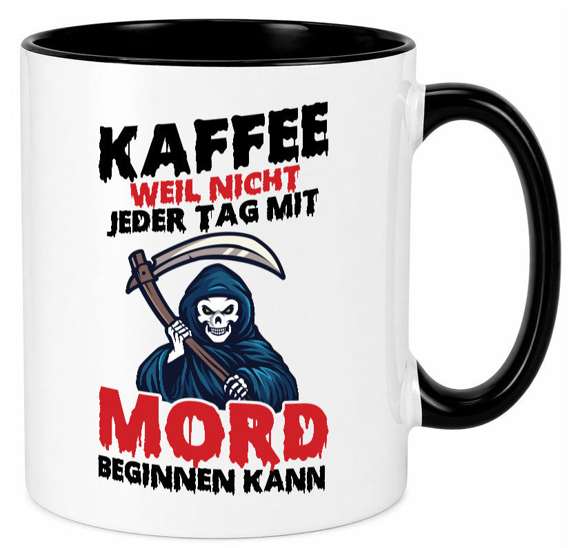 Nicht jeder Tag lustig Humor Geschenkidee Geschenk Tasse