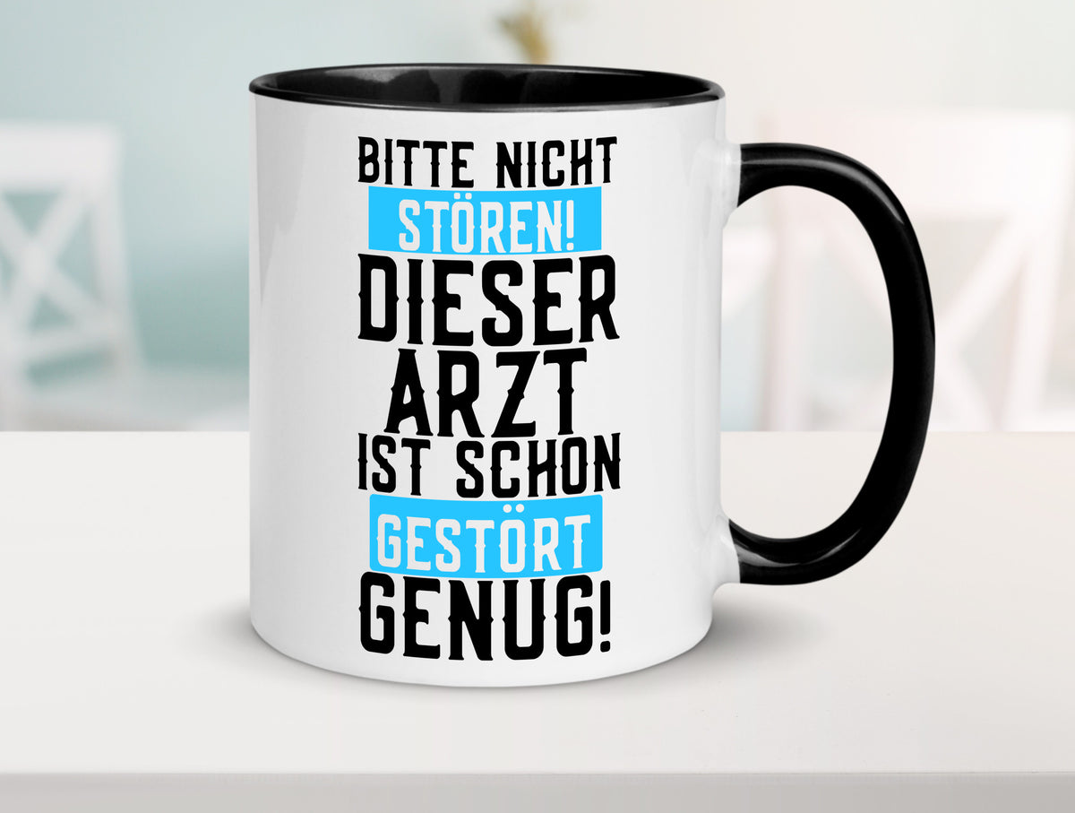 Bitte nicht stören | gestörter Arzt Sarkasmus Klinik Geschenkidee Humor Tasse