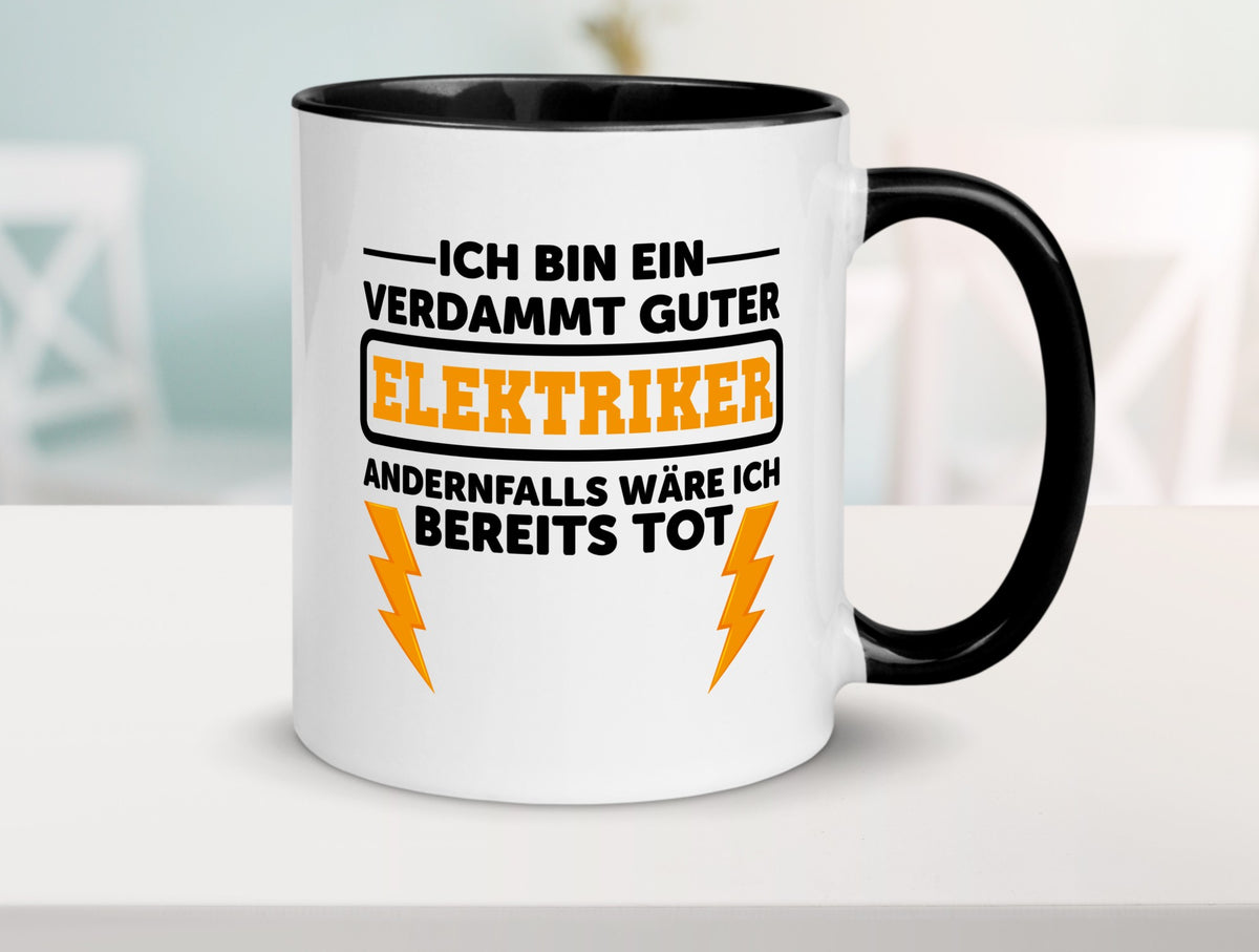 Verdammt guter Elektriker | Beruf Tasse Arbeitswelt lustig Arbeit Kollegen Büro