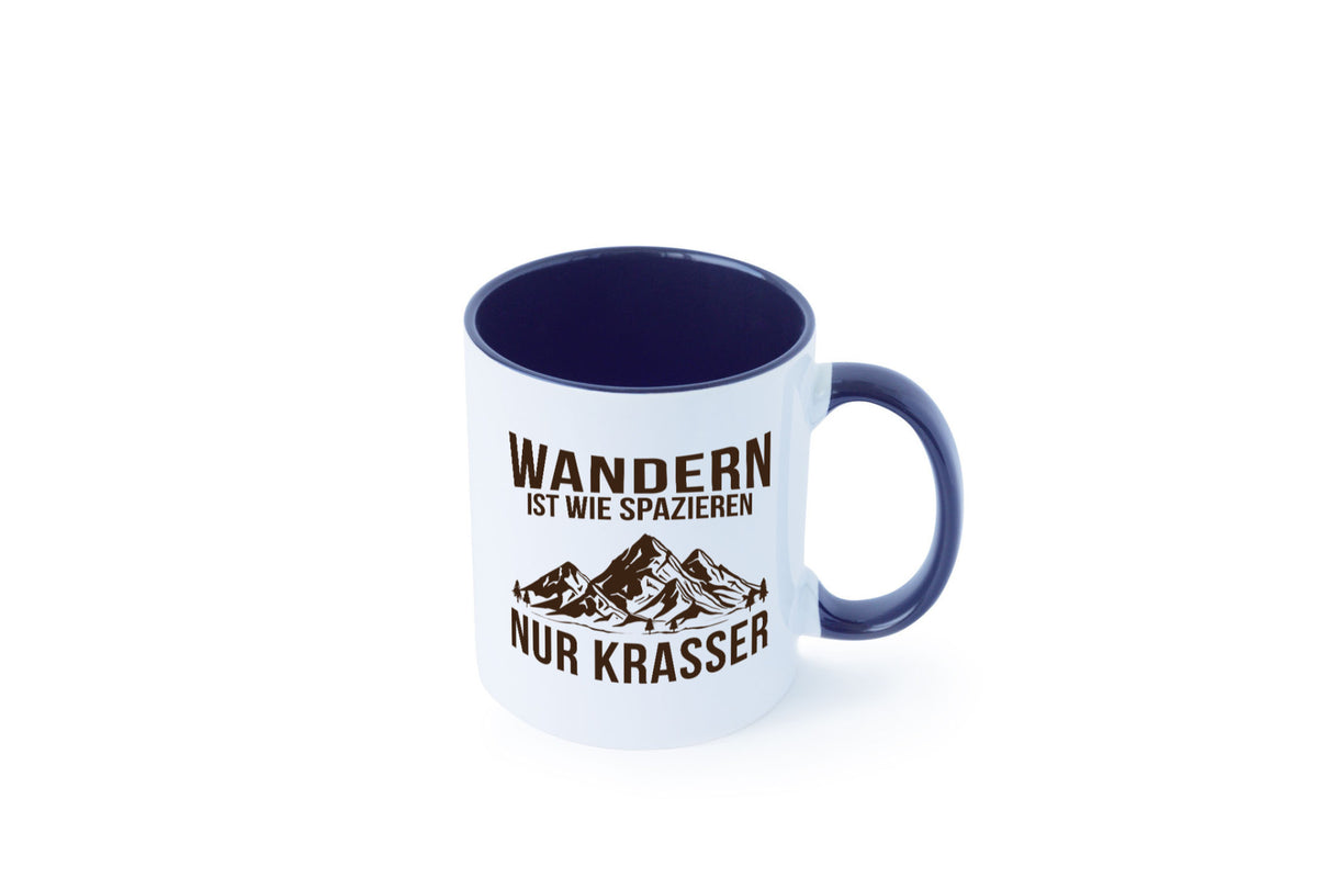 Wandern wie spazieren, nur krasser | Gebirge Bäume Geschenk Humor Geschenkidee Tasse