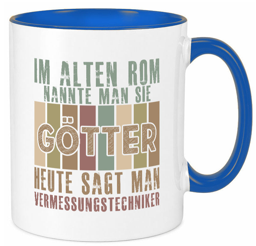 Heute sagt man: Vermessungstechniker | Techniker Geschenkidee Humor Tasse