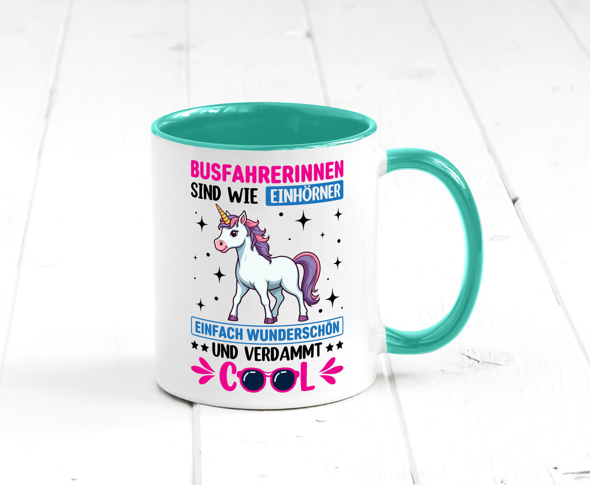 Bussfahrerinen sind wie einhorner | Einhorn Bussfahrerin Geschenkidee Humor Tasse