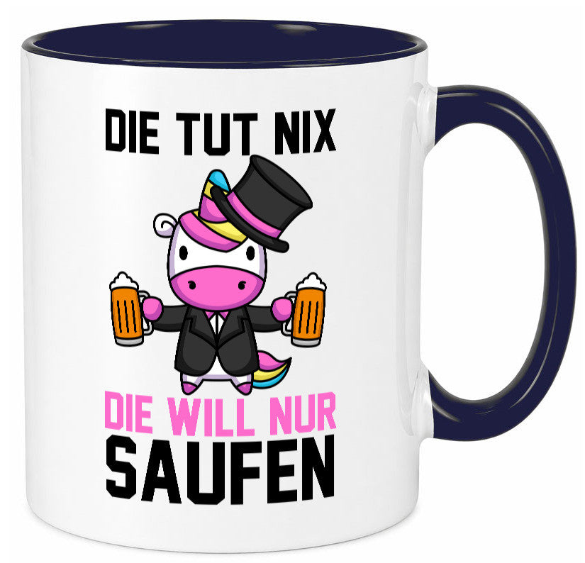 Die tut nix will nur Saufen | Einhorn Bier v2 lustig Humor Geschenkidee Tasse