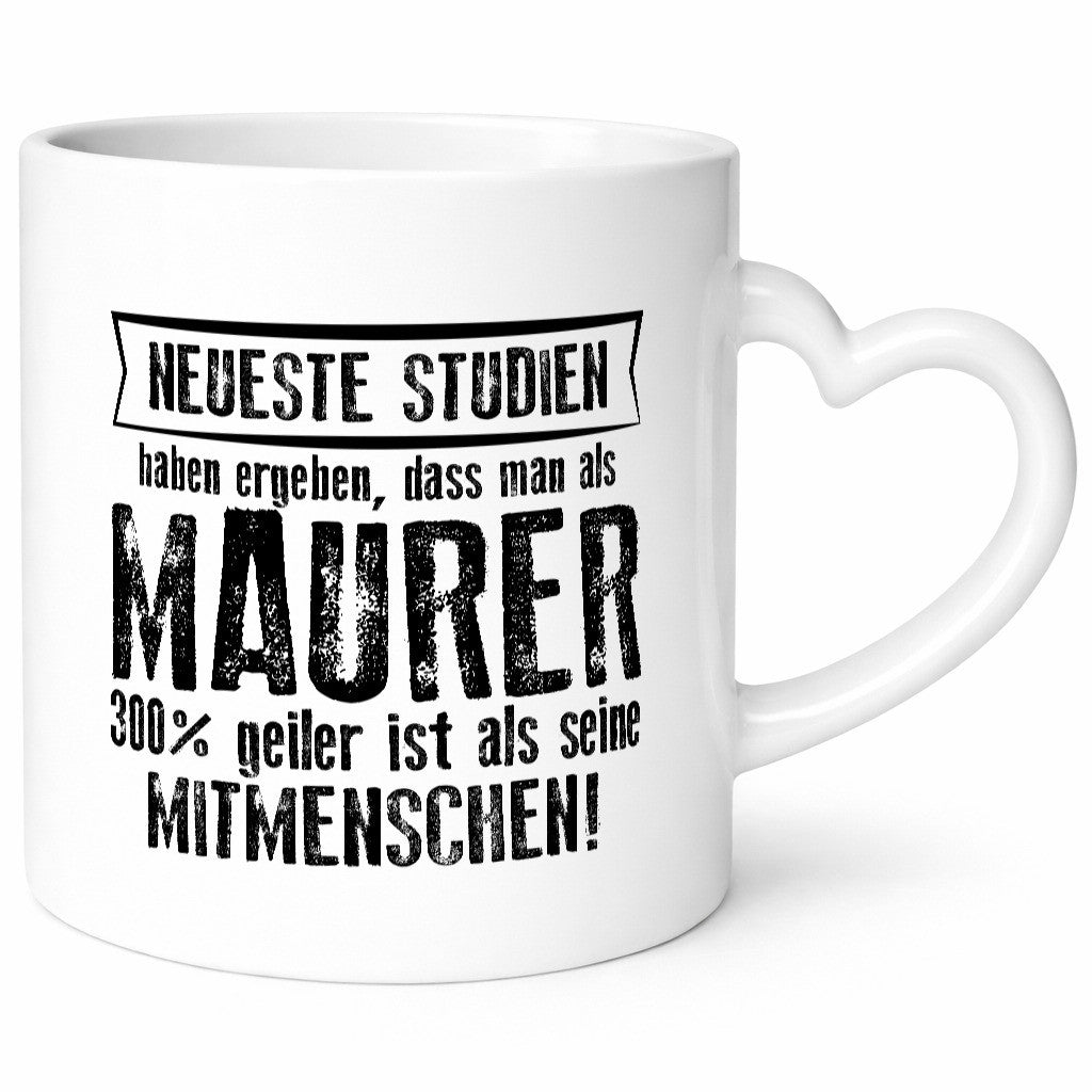 Neuste Studien: Maurer | Bau Handwerker Geschenkidee Humor Tasse