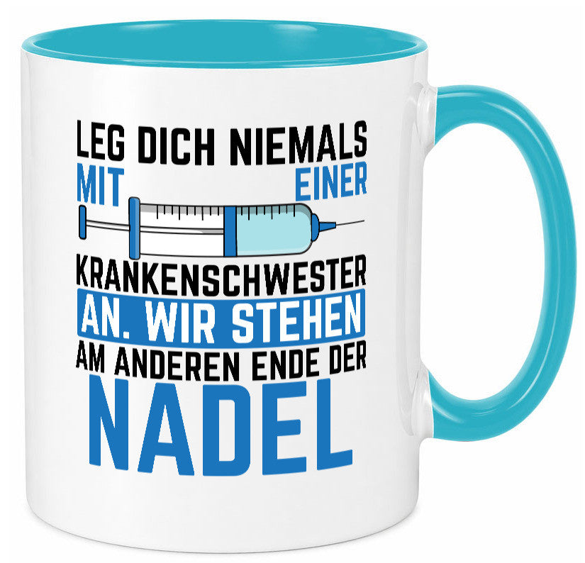 Krankenschwester anlegen | Nadel Spritze Klinik Spruch Geschenkidee Humor Tasse