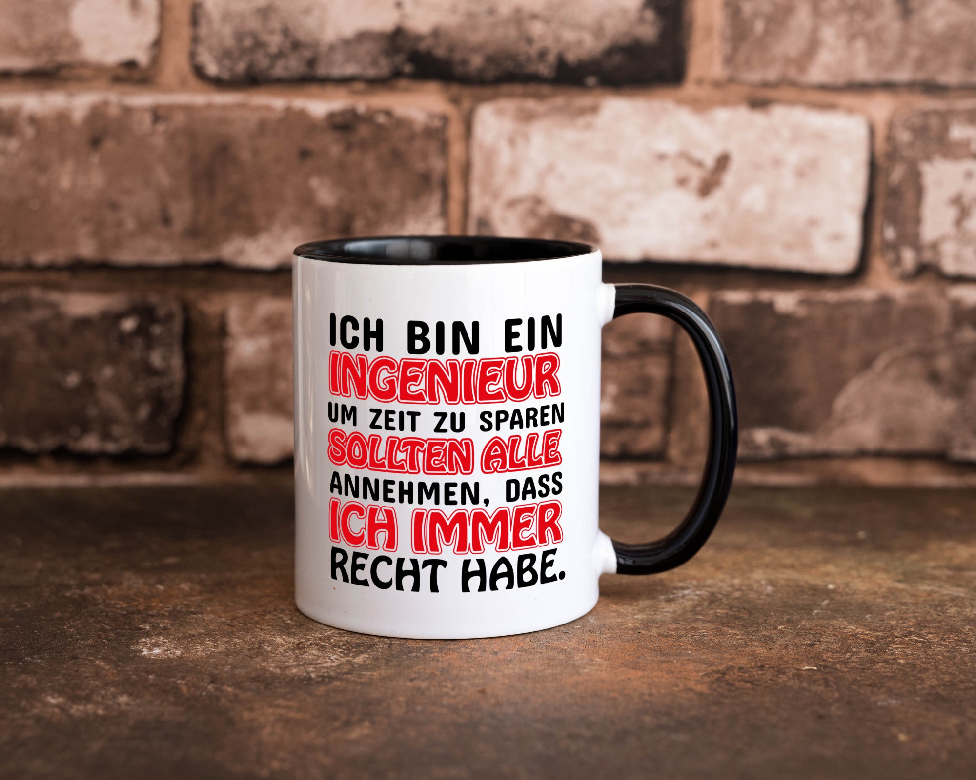 Ich bin Ingenieur Geschenkidee Humor Tasse