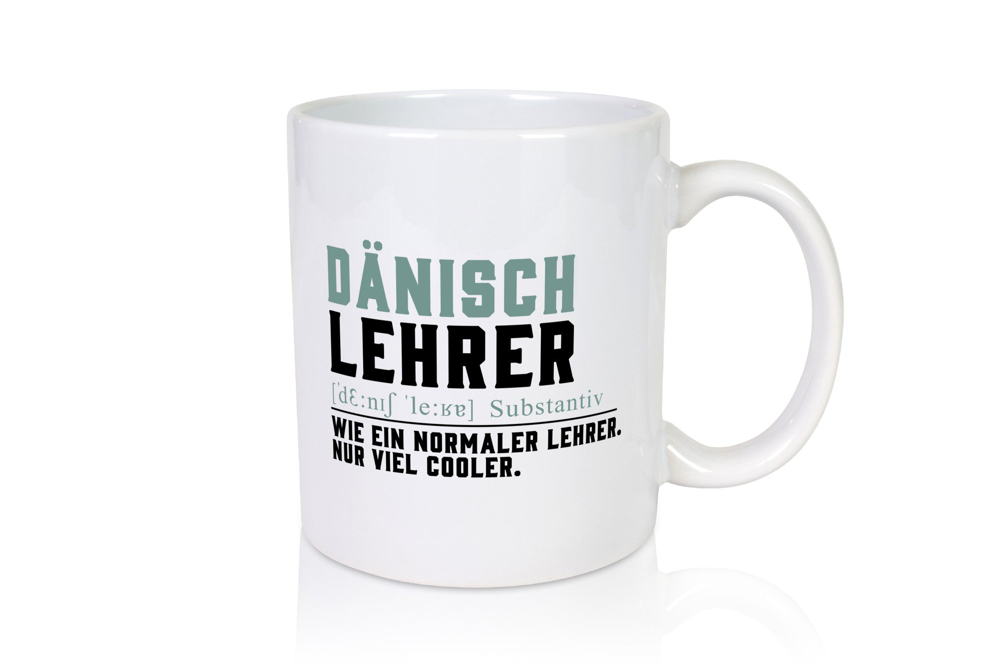 Dänischlehrer | Lehrer Unterricht Lieblingslehrer Geschenkidee Humor Tasse