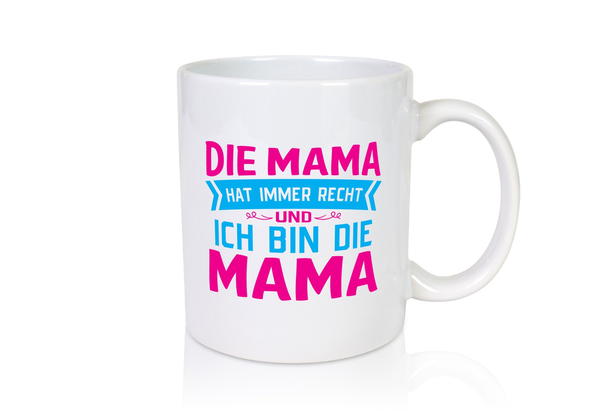 Mama hat immer Recht | Auszeichnung Geschenk Familie Geschenkidee lustiger
