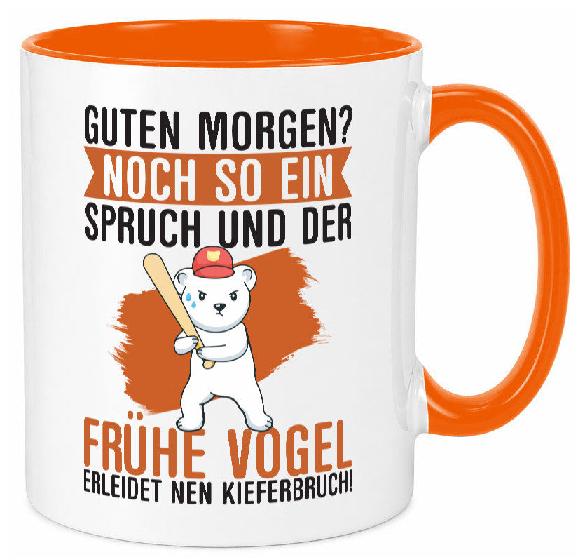 Guten Morgen | Bär Der frühe Vogel erledidet Kiferbruch Humor Geschenkidee Tasse