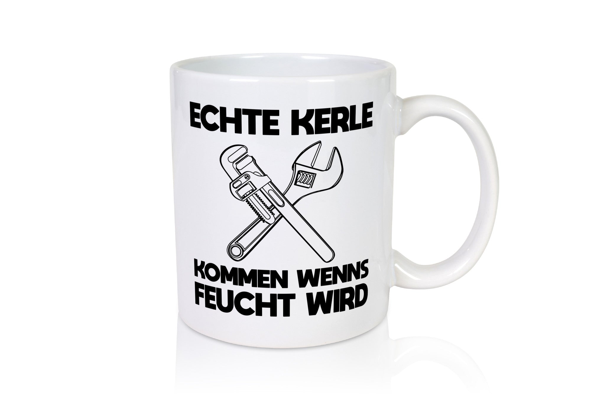 Echte Kerle kommen wenns Feucht wird. Geschenkidee Humor Tasse