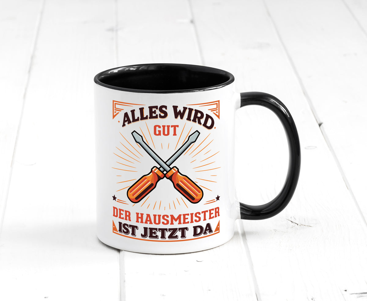 Hausmeister ist da | Facility Manager v2 Geschenk Humor Geschenkidee lustiger Tasse