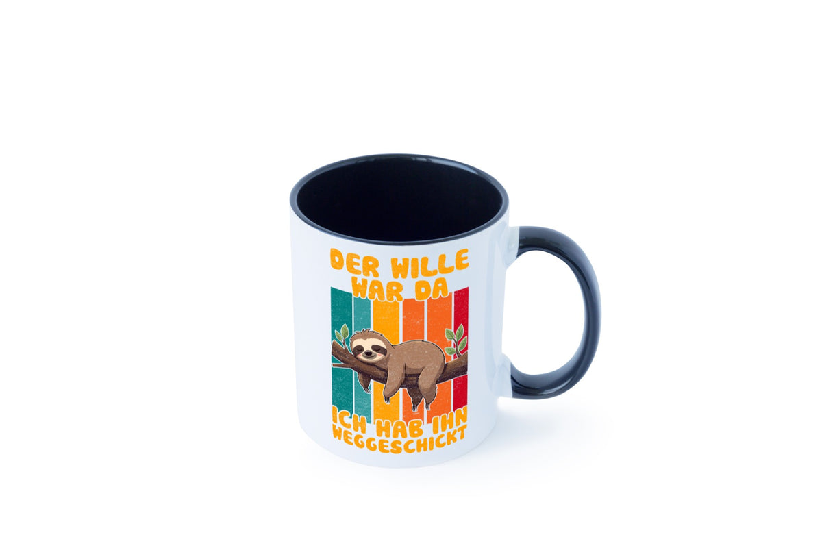 Hab den willen weggeschickt | Faultier Arbeitskollegen Humor Arbeit Kollegen Tasse