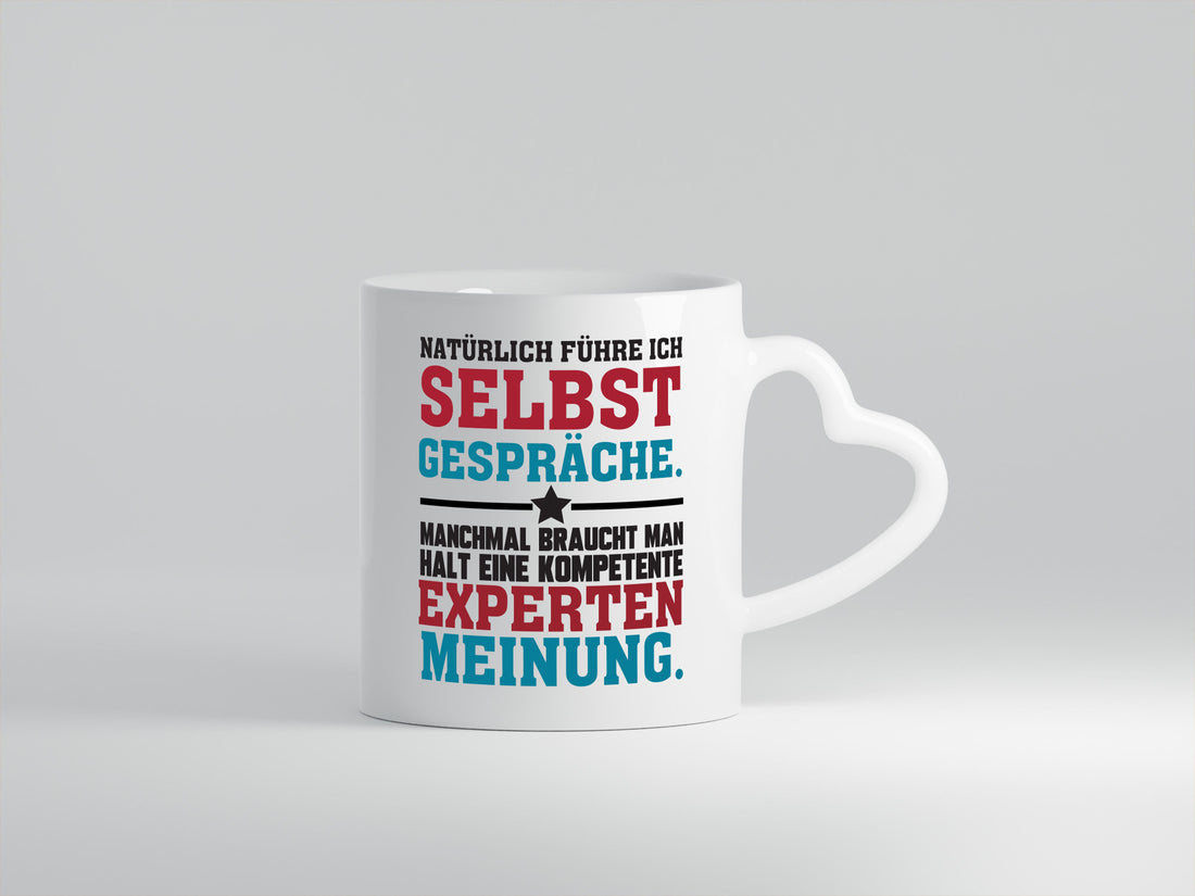 Selbstgespräche Expertenmeinung | Spruch Tasse Job lustig Arbeit Kollegen Büro