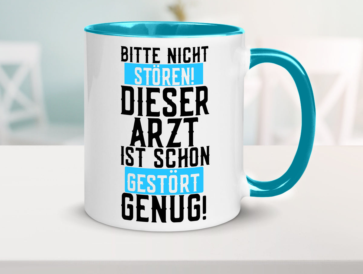 Bitte nicht stören | gestörter Arzt Sarkasmus Klinik Geschenkidee Humor Tasse
