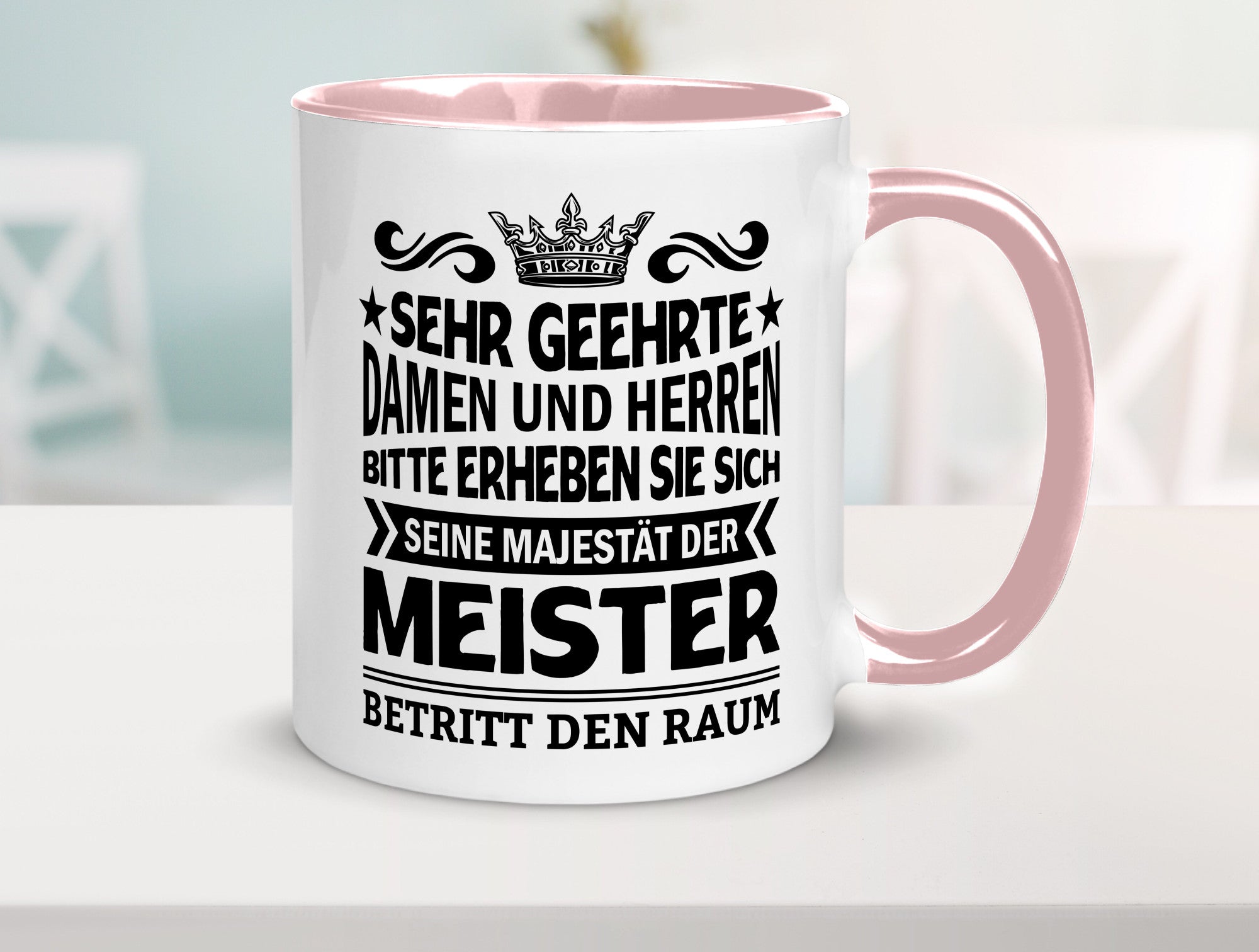 Erheben Sie sich der meister betritt den Raum Geschenkidee Humor Tasse