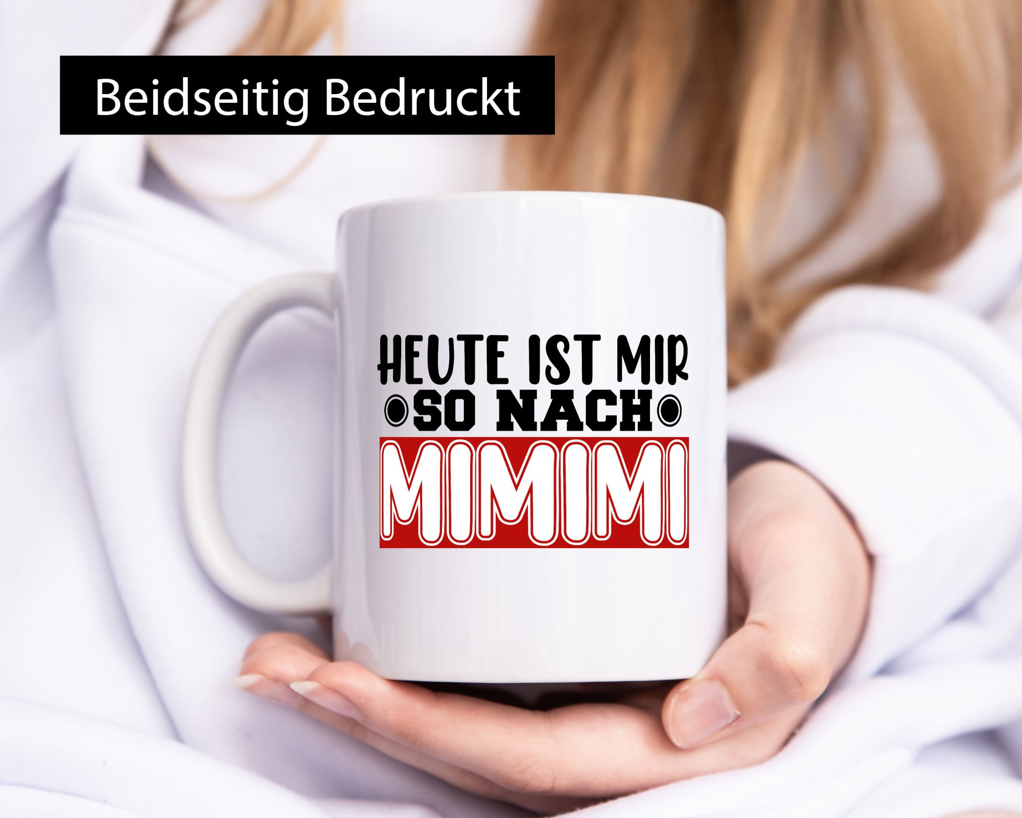 Heute ist mir nach MIMIMI | Tasse schwarzer Humor lustig Geschenkidee Geschenk
