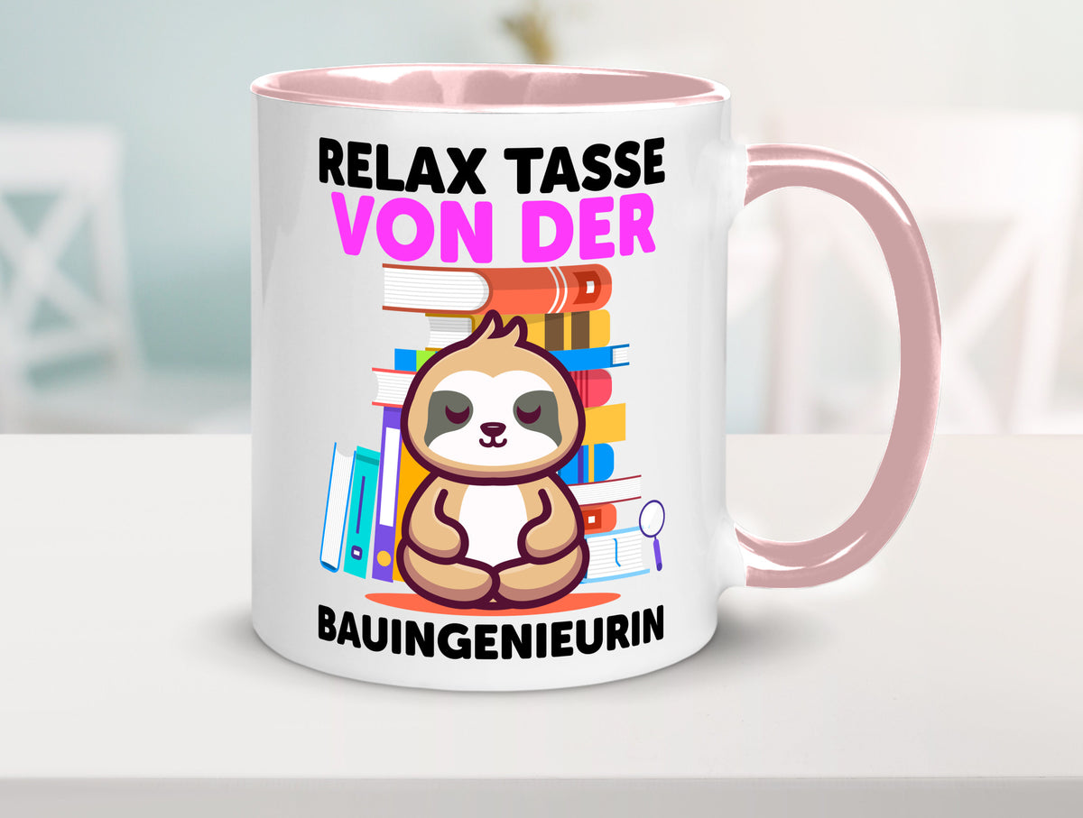 Relax Tasse: Bauingenieurin | Ingenieurin Humor Geschenkidee Tasse