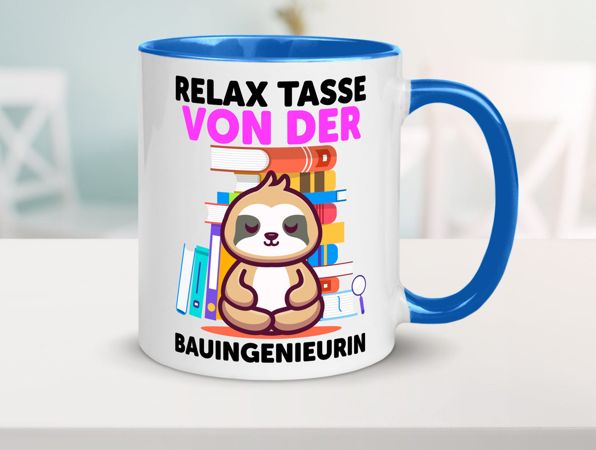 Relax Tasse: Bauingenieurin | Ingenieurin Humor Geschenkidee Tasse