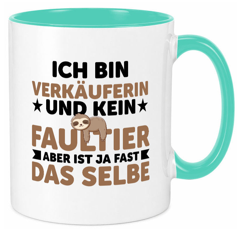 Ich bin kein Faultier: Verkäuferin| Kollegin | Verkaufsjob v2 lustig Arbeit Tasse