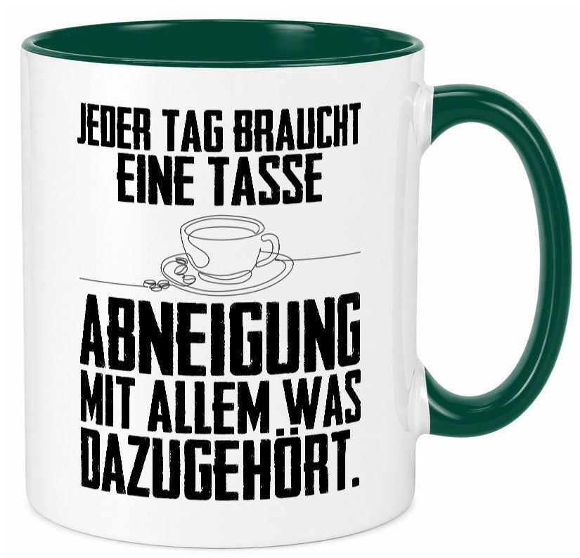 Abneigungstasse Humor Geschenkidee Tasse