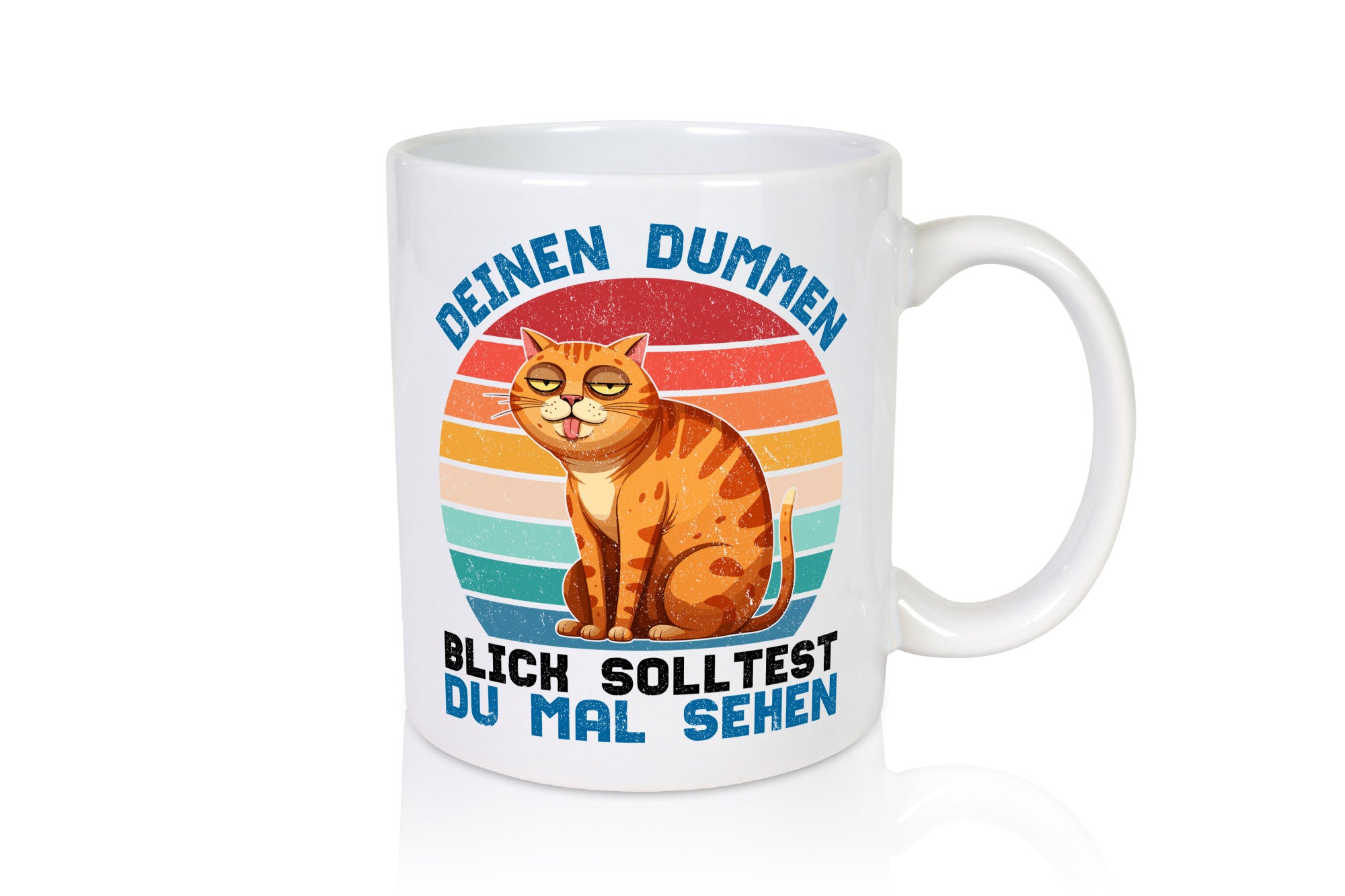 Deinen dummen Blick solltest du mal sehen | Katze Geschenkidee Tierliebhaber