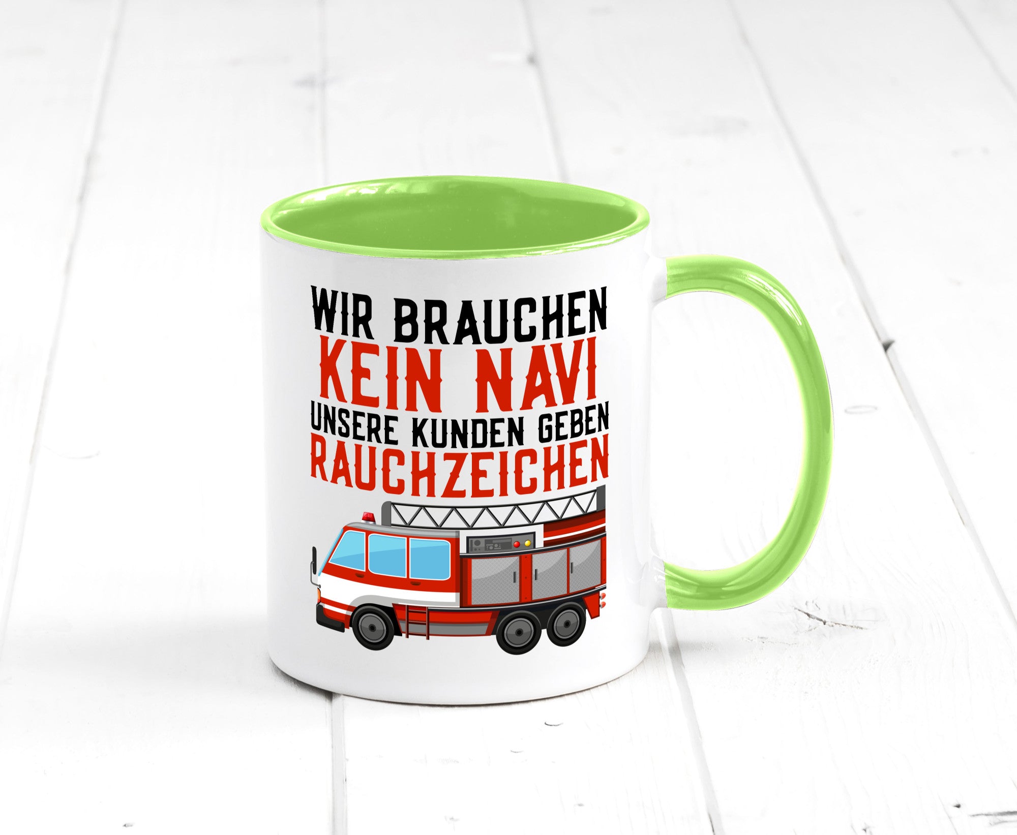 Wir brauchen kein Navi | Feuerwehr Brand Rauchzeichen Geschenkidee Humor Tasse