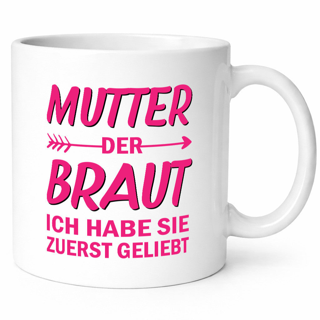 Mutter der Braut ich hab sie zuerst geliebt | JGA Hochzeit Geschenk Familie