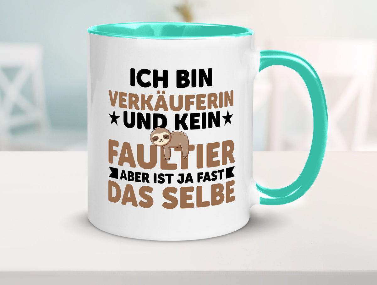 Ich bin kein Faultier: Verkäuferin| Kollegin | Verkaufsjob v2 lustig Arbeit Tasse