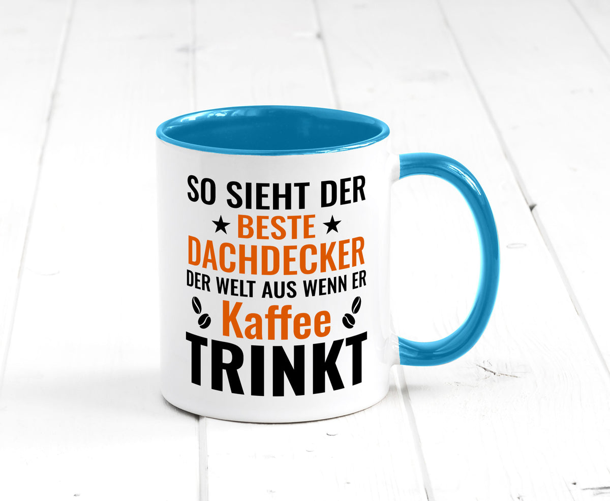 Kaffee trinkt: Dachdecker | Dachbau Hausbau lustig Humor Geschenkidee Geschenk Tasse