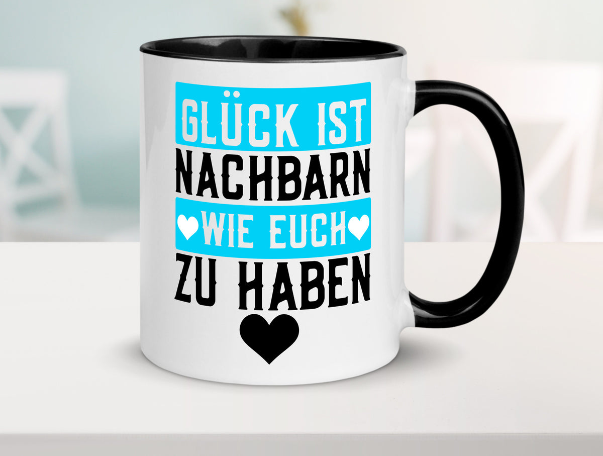 Nachbarn wie euch | Dankbarkeit Glück Nachbarschaft Geschenkidee Humor Tasse