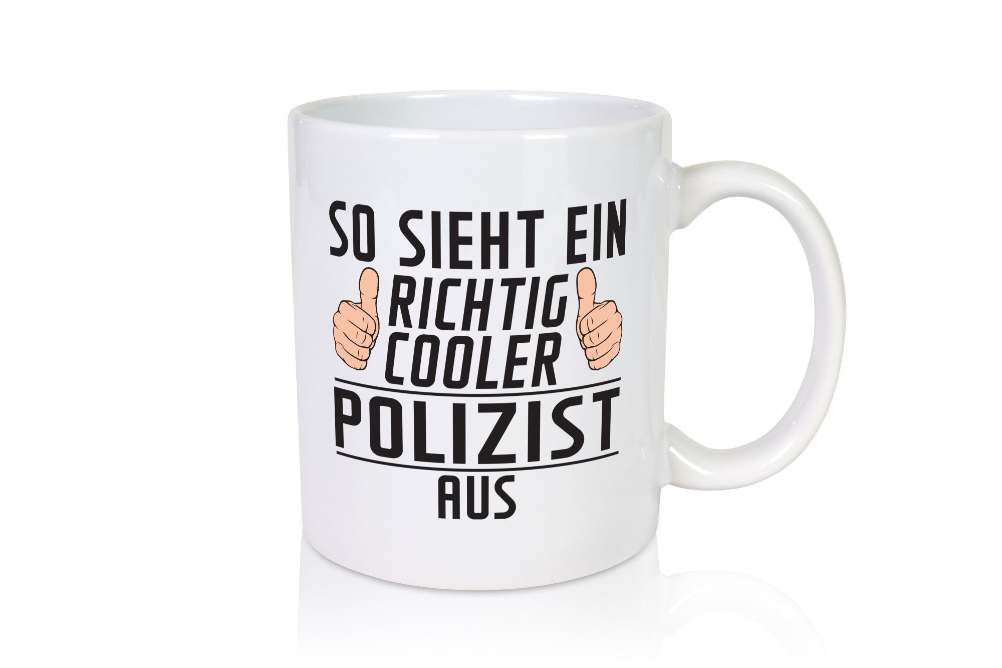Richtig Cooler Polizist | Polizei Geschenkidee Humor Tasse
