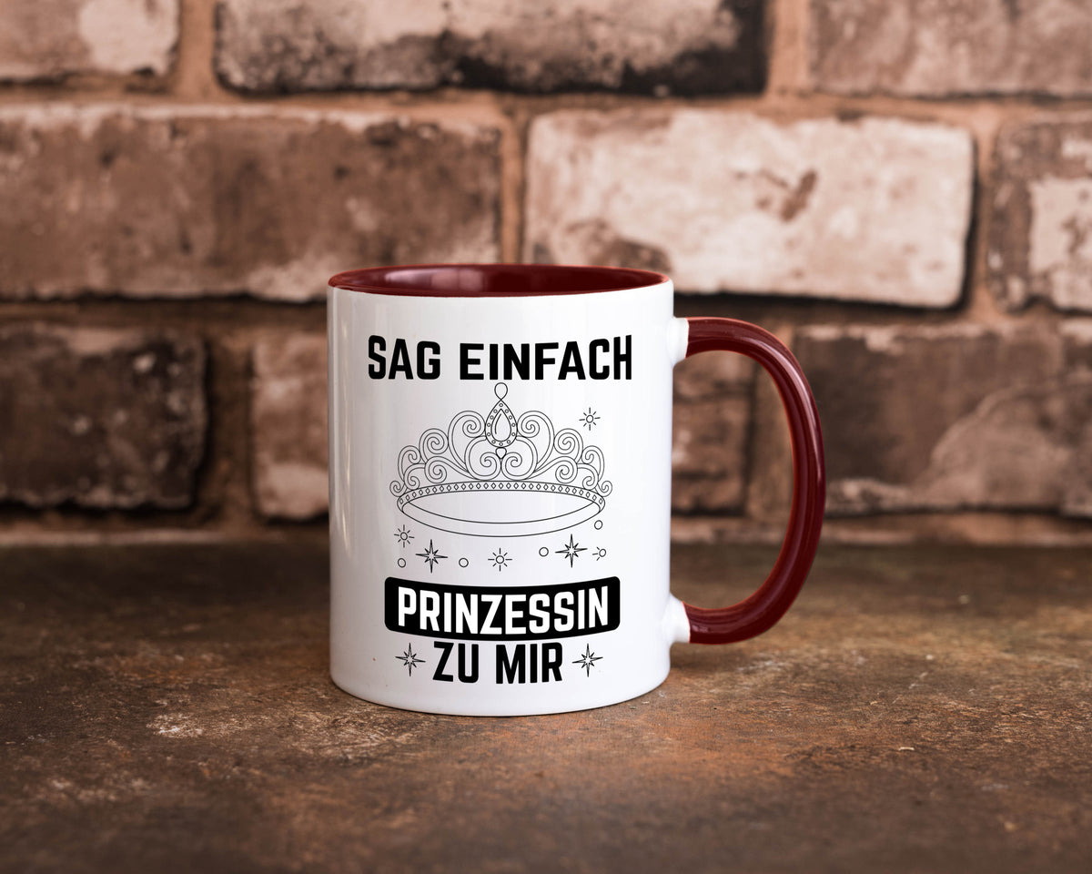 Sag einfach Prinzessin zu mir | Eure Meijestät Geschenkidee Humor Tasse