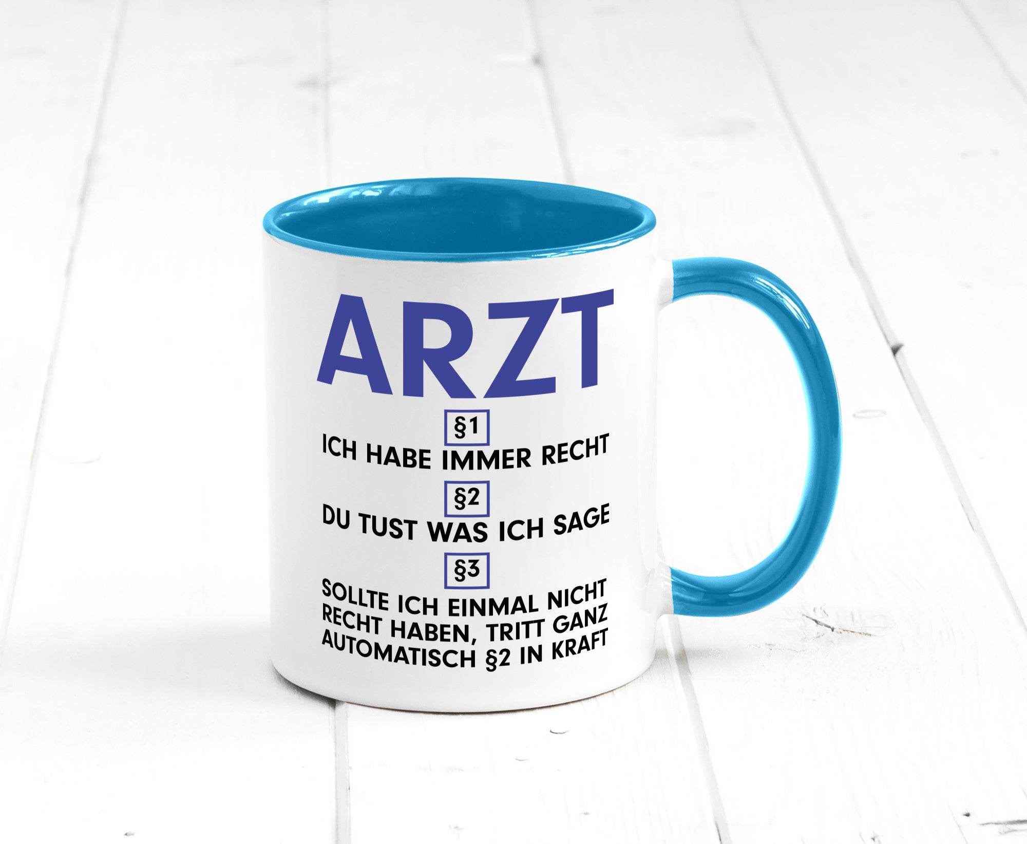 Ich habe immer Recht Arzt | Medizin Doktor Facharzt v2 Humor Geschenkidee Tasse