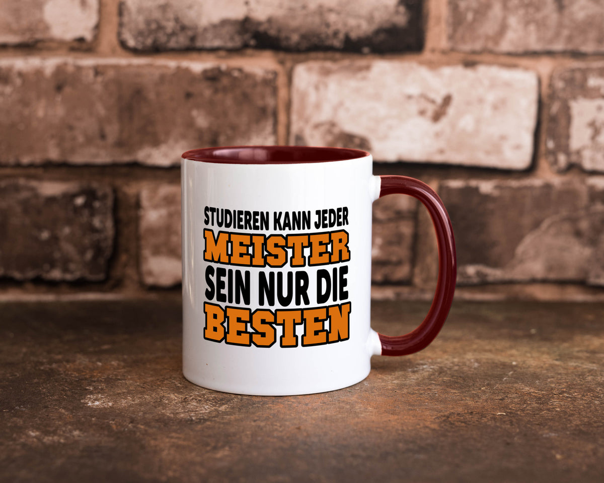 Meister | Handwerker Meisterprüfung Berufsabschluss Humor Arbeit Kollegen Büro Tasse