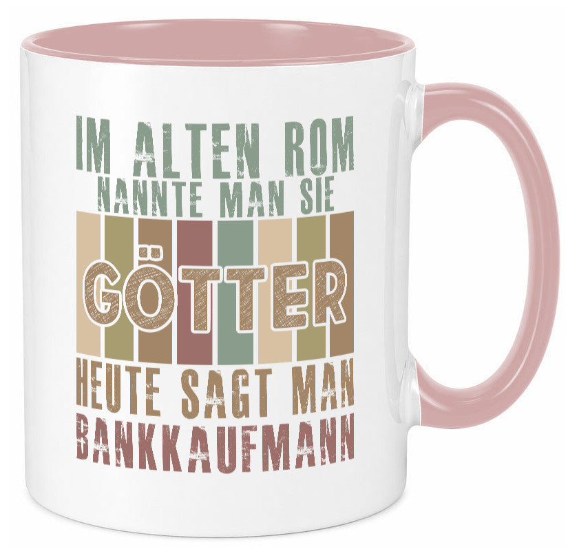 Heute sagt man: Bankkaufmann | Kaufmann Bank Kaufleute Geschenk Humor