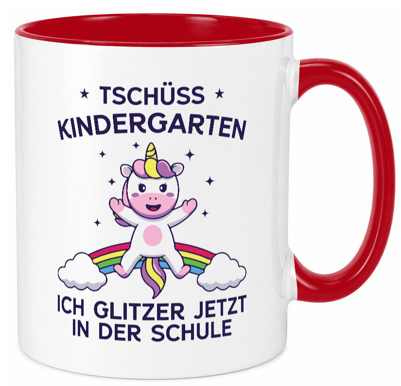 Kindergarten, jetzt Schule | Einhorn Geschenk Humor Geschenkidee lustiger Tasse