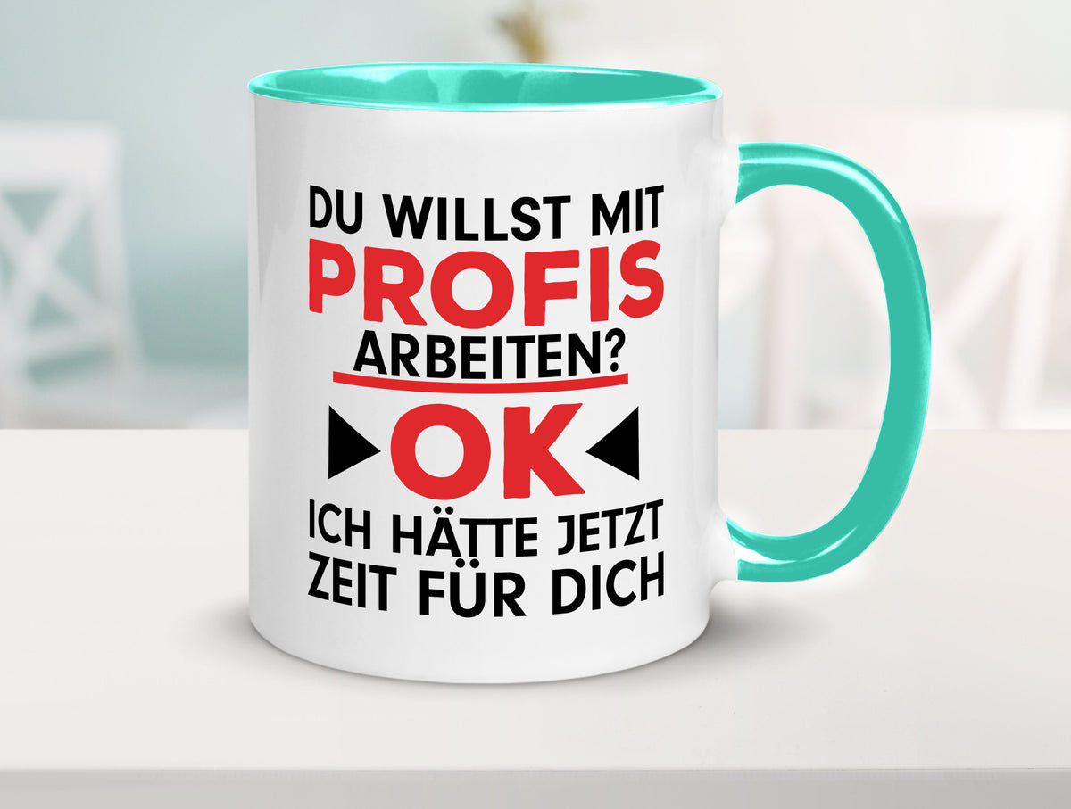 Profi Arbeiter | Arbeit Tasse mit Profis Beruf Geschenk Kollegen Büro lustiger