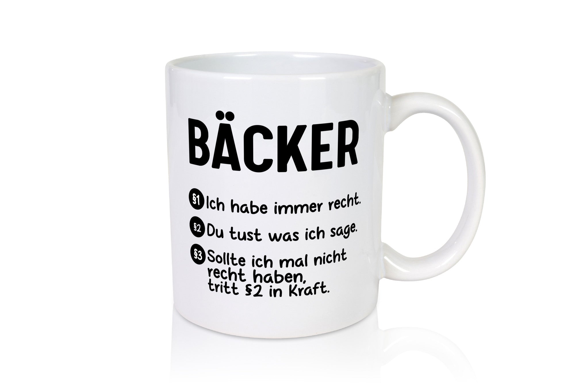 Bäcker haben immer Recht | Du magst mach ich sage |Bäcker Geschenk Humor