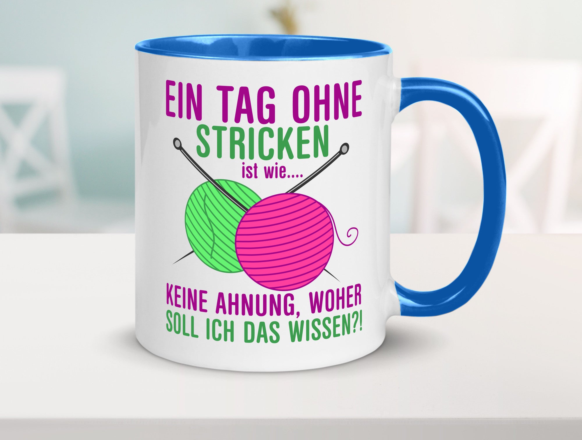 Ein Tag ohne Stricken | Strickzubehör Hobbystrickerin Geschenk Humor