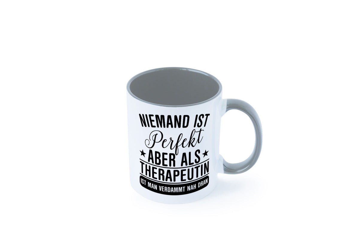 Verdammt nah dran: Therapeutin | Psychotherapie Therapie lustig Humor Tasse