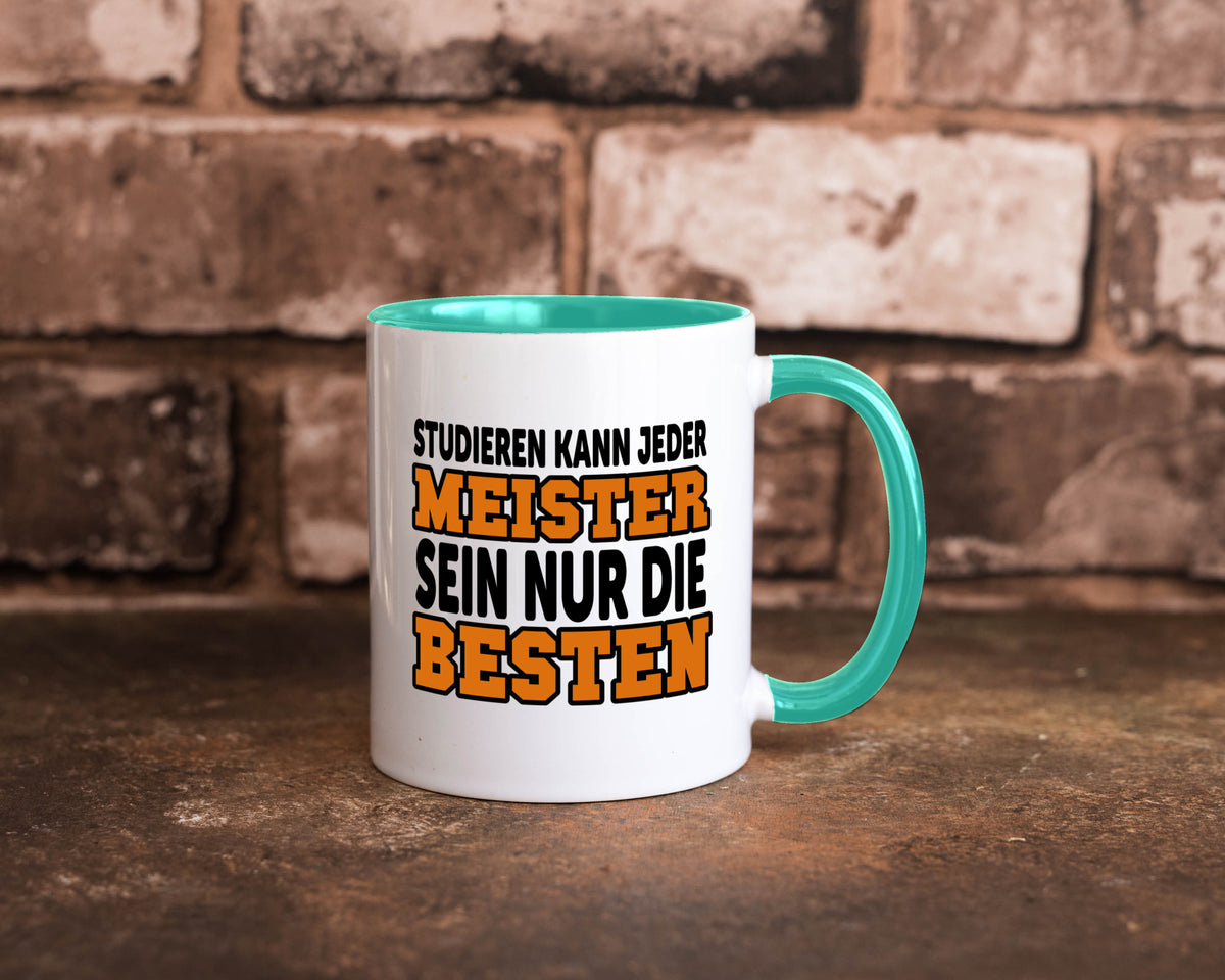 Meister | Handwerker Meisterprüfung Berufsabschluss Humor Arbeit Kollegen Büro Tasse