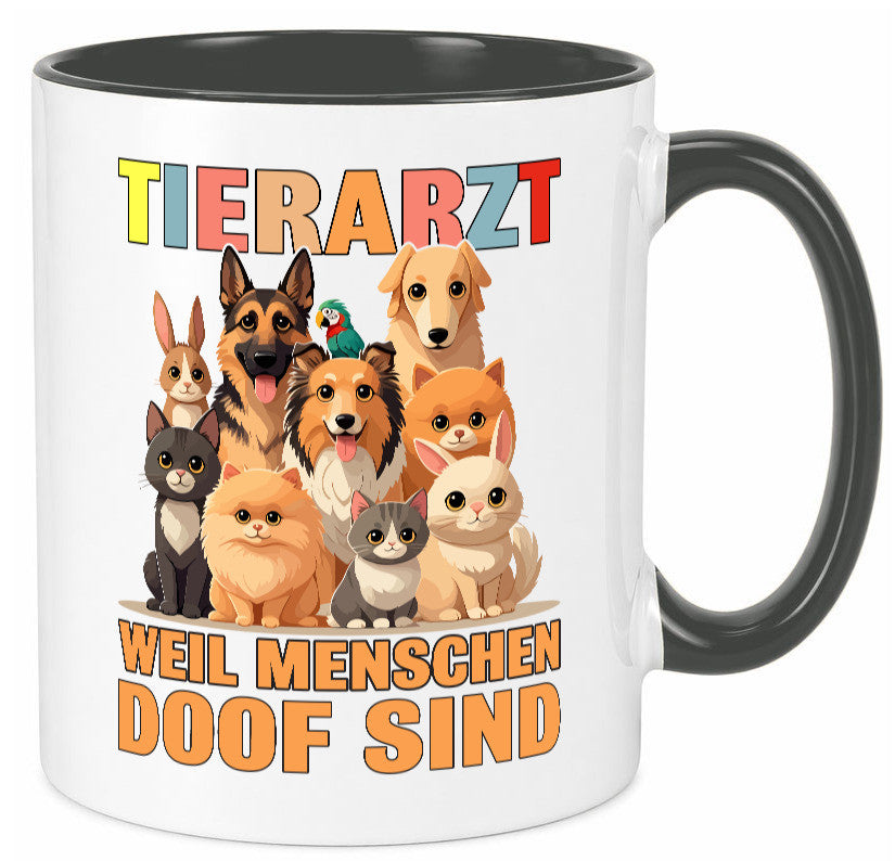 Tierarzt weil Menschen doof sind | Tierärztin lustig Tierliebhaber Humor Tasse