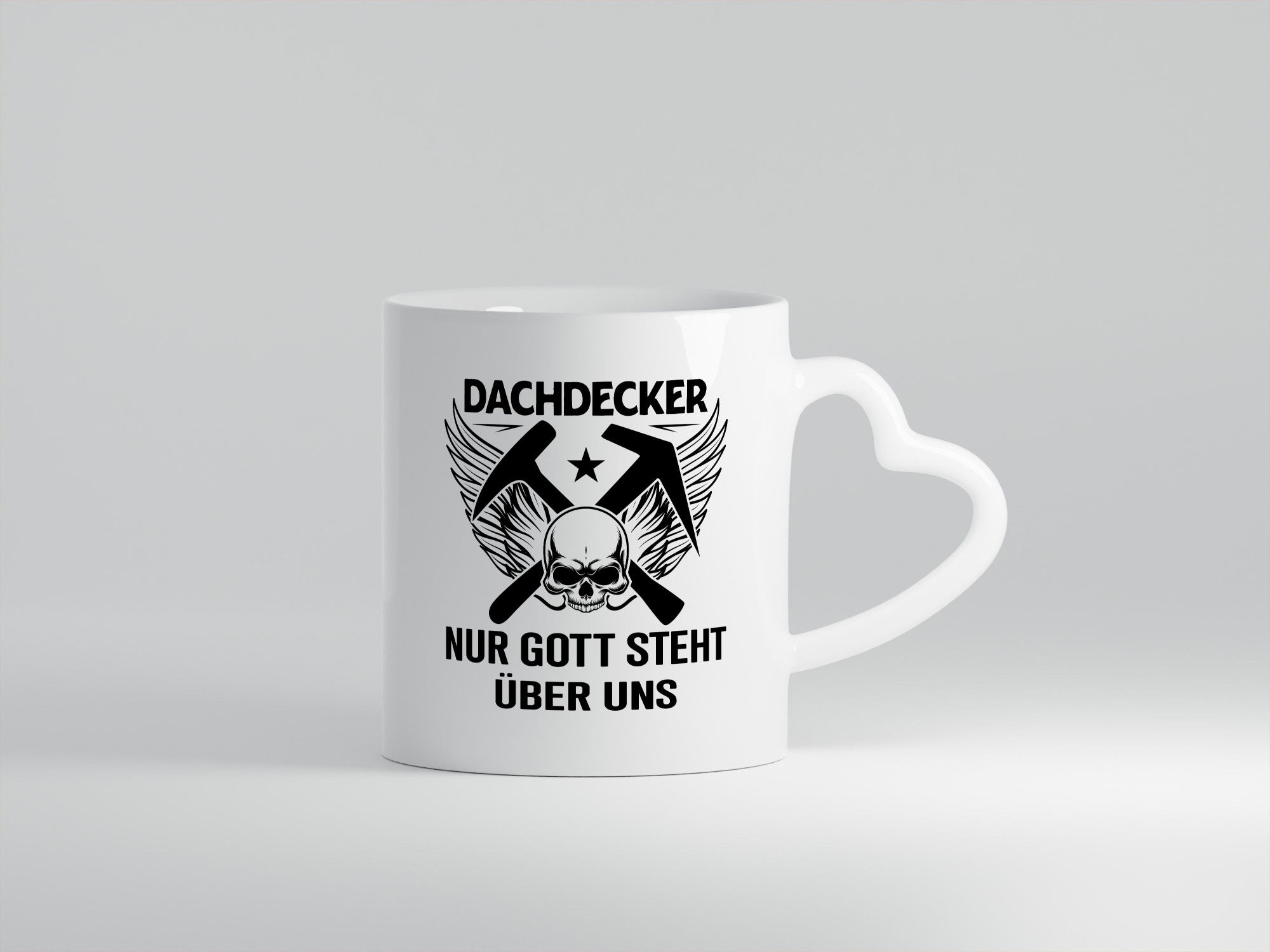 Dachdecker nur Gott steht über uns | Beruf lustiger Spruch Geschenk Arbeit