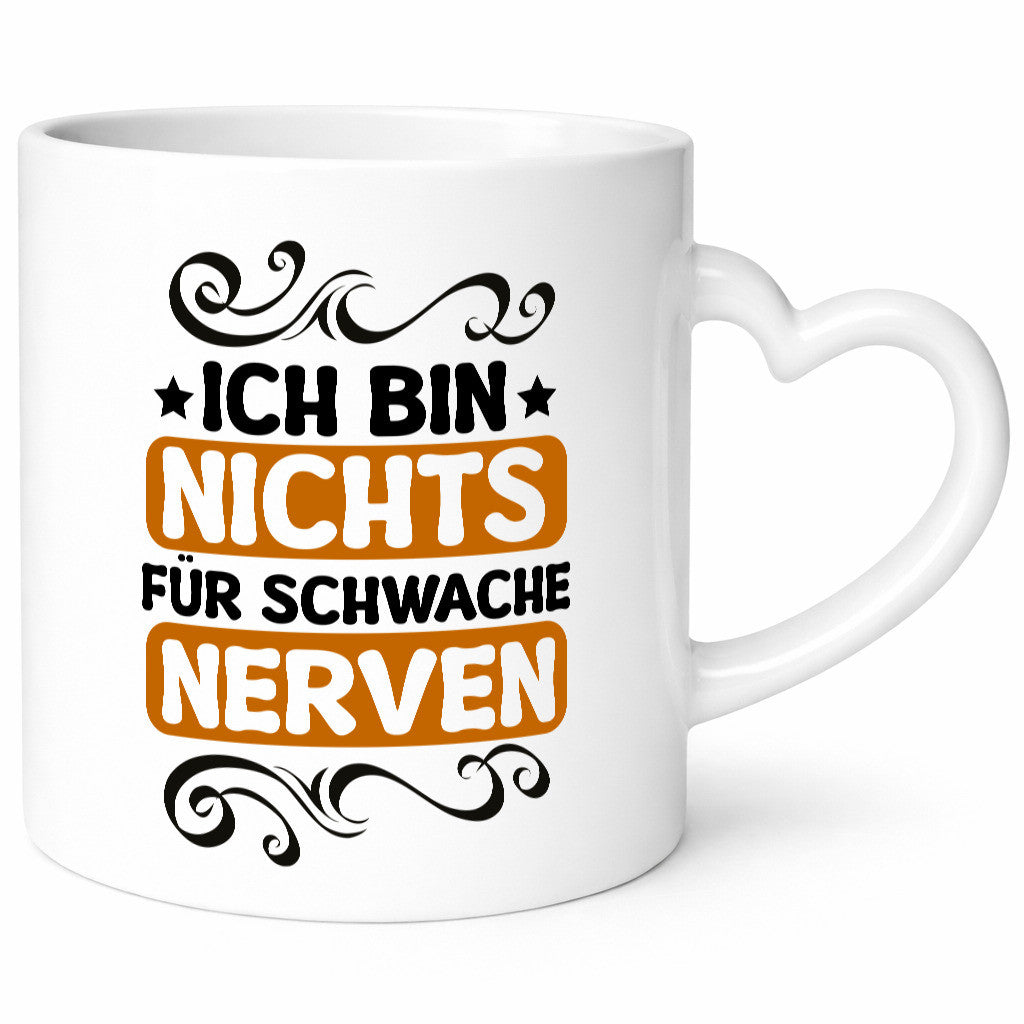 Ich bin nichts für Schwache nerven | Nerv mich nicht lustiger Spruch Geschenk