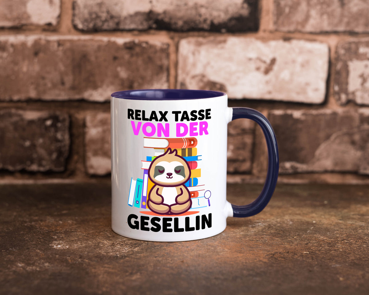Relax Tasse: Gesellin | Handwerkerinnen lustig Humor Geschenkidee Geschenk Tasse