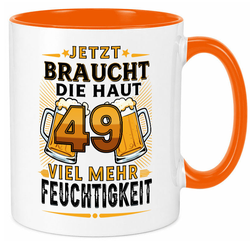 49 braucht die haut mehr Feuchtigkeit | 49. Geburtstag Geschenkidee Humor Tasse
