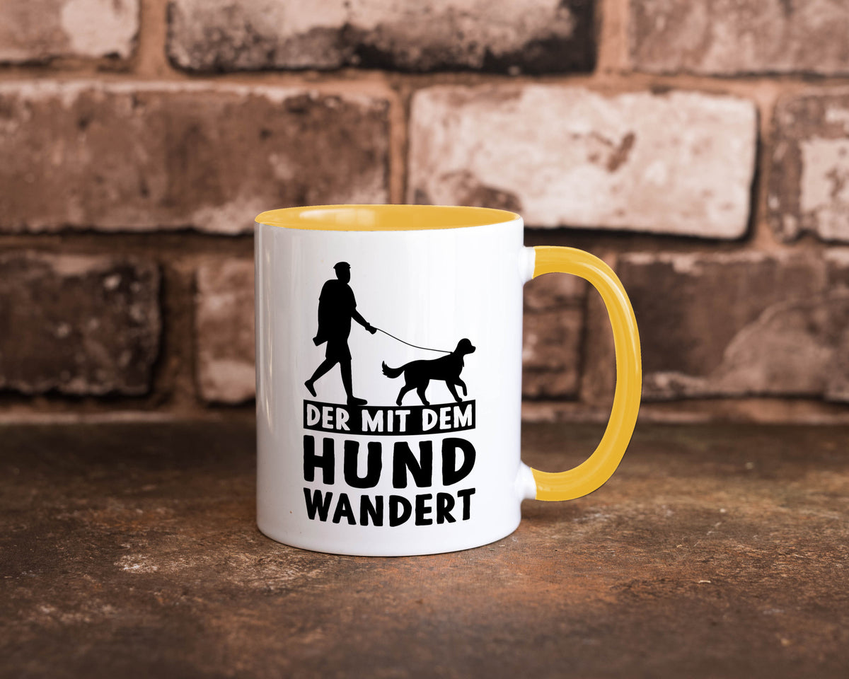 Der mit dem Hund wandert | Mensch Geschenkidee Tierliebhaber Humor Tasse