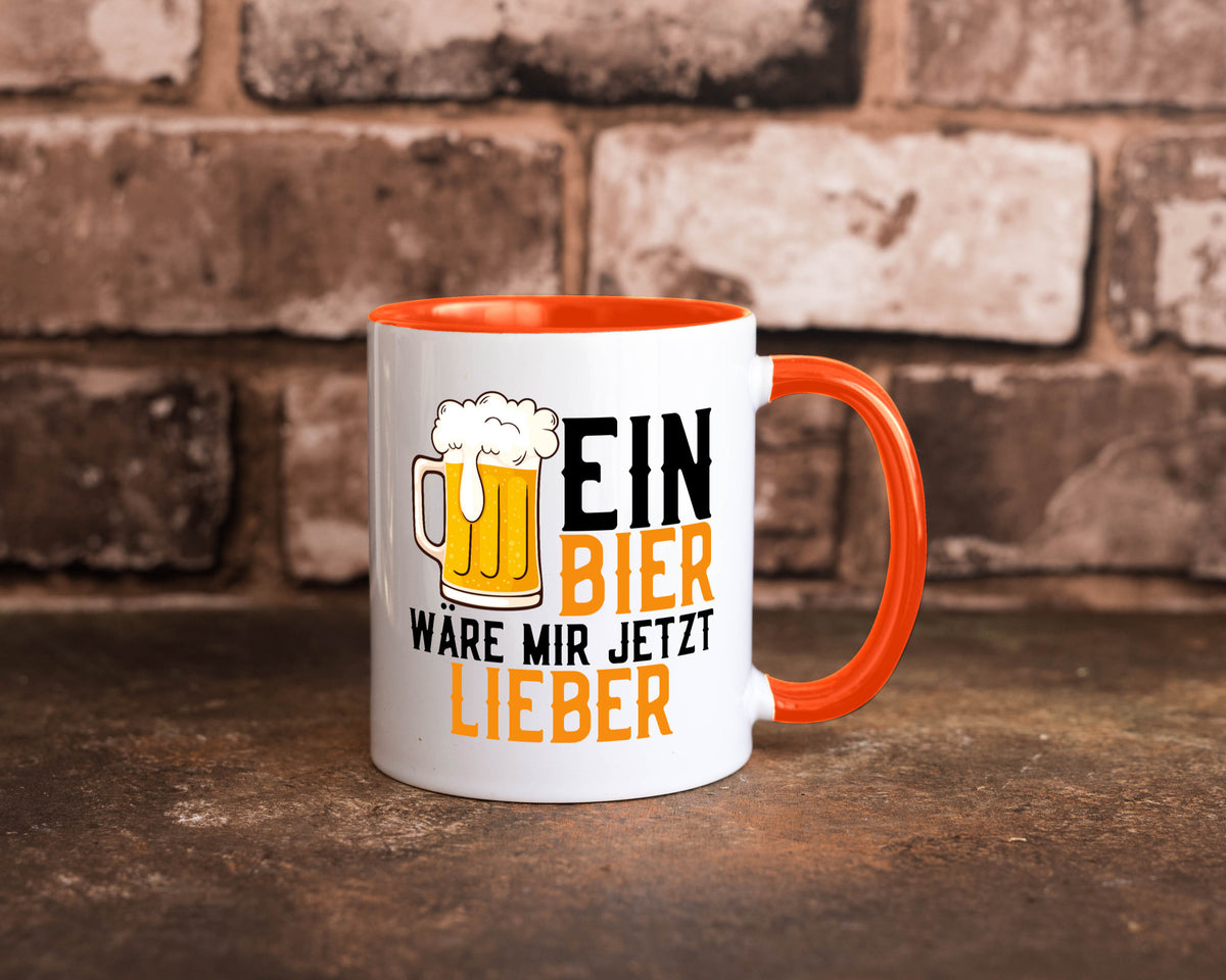 Ein Bier wäre mir jetzt lieber | Kollegen lustiger Spruch Geschenk Arbeit Büro Tasse