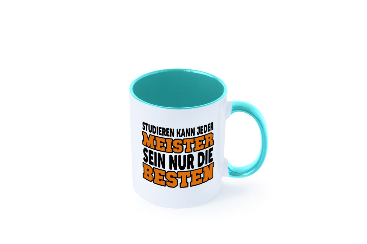 Meister | Handwerker Meisterprüfung Berufsabschluss Humor Arbeit Kollegen Büro Tasse